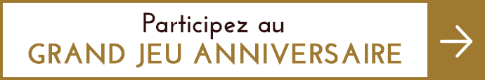 Participez au Grand Jeu Anniversaire